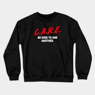 Care Crewneck Sweatshirt